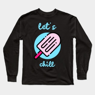 Let's Chill Popsicle Summer Outfit Long Sleeve T-Shirt